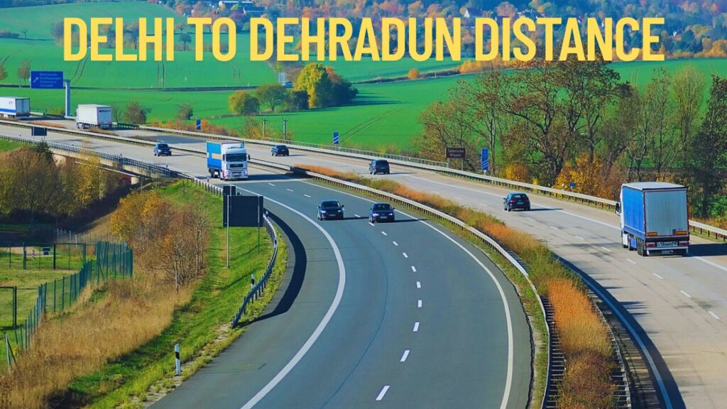 Delhi to Dehradun distance 2025 highway road trip